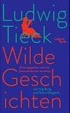 Ludwig Tieck: Wilde Geschichten